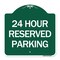 Signmission Designer Series 24 Hour Reserved Parking, Green & White Aluminum Sign, 18" x 18", GW-1818-24491 A-DES-GW-1818-24491 - alternate 1